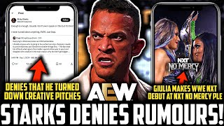 AEW Ricky Starks DENIES TURNING DOWN CREATIVE Pitches  WWE NXT Giulia WWE DEBUT At NXT No Mercy [upl. by Wolfe]