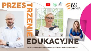 Przestrzenie edukacyjne  dr Marta GrześkoNyczka amp mgr Barbara Kochanek amp mgr Roman Martynów [upl. by Safir]