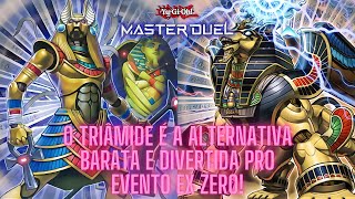 O TRIÂMIDE é uma OPÇÃO BARATA para jogar o torneio EX ZERO  YuGiOh Master Duel [upl. by Aehsal794]