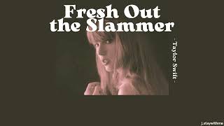 ꒰ THAISUB ꒱ Taylor Swift  Fresh Out The Slammer [upl. by Nylrats937]