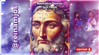 Matemáticos Famosos  Luca Pacioli [upl. by Beekman638]