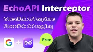 Ultimate Tool Capture and Debug APIs with One Click  EchoAPI Interceptor  Free [upl. by Atinele]