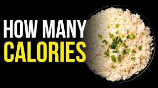 How Many Calories Are in Rice [upl. by Adnohsel]