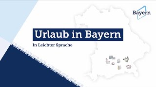 Urlaub in Bayern  Leichte Sprache [upl. by Galer]