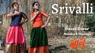 Srivalli  Pushpa  Telugu  Dance cover  Nainika Thanaya  DSP  Sid Sriram [upl. by Silsbye]