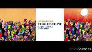 Fouloscopie – Mehdi Moussaid [upl. by Halet864]