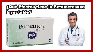 💊 ¿Qué Efectos tiene Betametasona Intramuscular Inyectable Para que Sirve y Cómo Aplicar [upl. by Harihs]