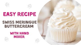 How to make Swiss Meringue Buttercream  Easy and Quickly recipe [upl. by Pegasus]