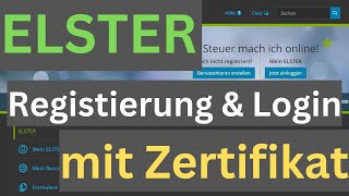 Elster Registrierung  Zertifikat herunterladen amp Login mit Zertifikatsdatei Anmeldung Tutorial [upl. by Dragon]