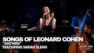 Songs of Leonard Cohen Live Album  Anthem Featuring Sarah Slean [upl. by Toinette]