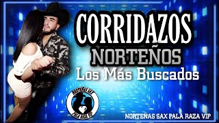 MIX Corridazos Norteños Los Más Buscados Edccion 2020  Norteñas Sax Pala Raza Vip [upl. by Adine791]