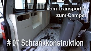 VW T5 vom Transporter zum Vanlife Camper Umbau Innenausbau Schränke Konstruktion 007 [upl. by Layton]