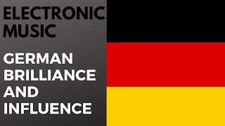 Electronic Music  German Brilliance and Influence [upl. by Walter]