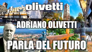 PRESSO LA TOMBA DI ADRIANO OLIVETTI PER CHIEDERGLI DEL FUTURO IL PENSIERO SPIRITUALE DI OLIVETTI [upl. by Notse]