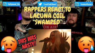 Rappers React To Lacuna Coil quotSwampedquot LIVE [upl. by Jansen]