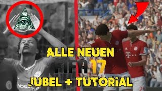 FIFA 17 ALLE NEUEN JUBEL  TUTORIAL INKL DAB ILLUMINATI amp RUNNING MAN DEUTSCH [upl. by Anirres247]