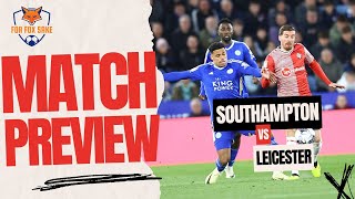 Southampton vs Leicester City Match Preview [upl. by Fawcette905]