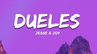 Jesse amp Joy  DuelesLetra Lyric Sin Bandera [upl. by Starkey]