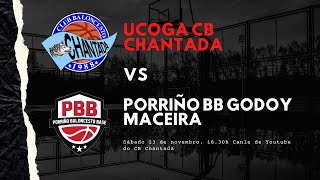 Ucoga CB Chantada  Porriño BB Godoy Maceira [upl. by Ydiarf]