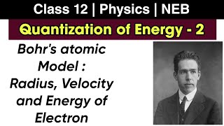 Quantization of Energy L2  Bohrs Atomic Model  Class 12 Physics NEB Nepali ScienceGuru [upl. by Bray]