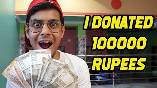 I Donated One Lakh Rupees  The Bong Guy [upl. by Eseenaj594]