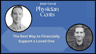 The Best Way to Financially Support a Loved One Ep 17 [upl. by Parnell]