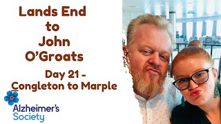 Day 21 Walking from Lands End to John OGroats  From Congleton to Marple via Macclesfield [upl. by Flatto]