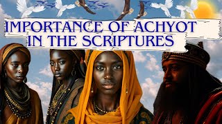 The importance of the ACHYOT in the Scriptures 11824 [upl. by Fesoj]