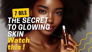 The Secret to Glowing Skin  7 NATURAL OILS glowingskintips clearskinroutine blemishfree [upl. by Whall]