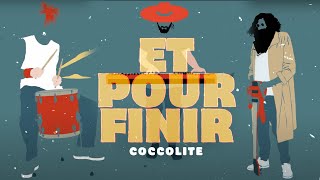 ET POUR FINIR  COCCOLITE [upl. by Ziza]