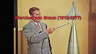 Wernher von Braun 19121977 [upl. by Ahsened429]