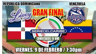 República DOMINICANA vs VENZUELA  FINAL Serie del Caribe Miami 2024  En vivoLive  Comentarios [upl. by Kcirdneked294]