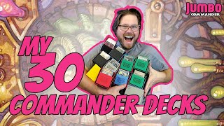 All 30 of my Personal Commander Decks [upl. by Karlise563]