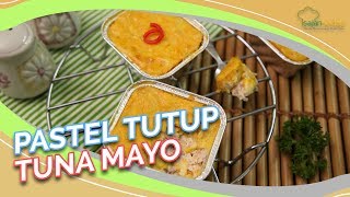 Resep Pastel Tutup Tuna Mayo Paling Enak Sedunia [upl. by Jadda544]