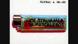 Joe Strummer amp The Mescaleros  Mondo Bongo [upl. by Ytsirhc334]