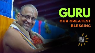 Guru  Our Greatest Blessing  His Voice 101  Sri Guruji Lecture Series [upl. by Alejandro108]