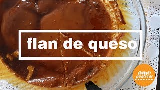 ♥♥♥ FLAN NAPOLITANO FLAN DE QUESO ♥♥♥ AMO POSTREAR 015 [upl. by Aleuname773]