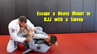 Escape a Heavy Mount in BJJ with a Sweep  Single X Sweep [upl. by Nesral]