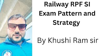 Railway RPF SI Exam Pattern And Strategy [upl. by Pip]