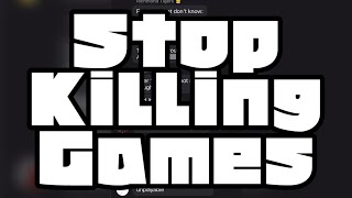 Stop Killing Games jakediditagain [upl. by Aiveneg]