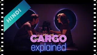 Cargo movie explained  hindi [upl. by Larimer929]