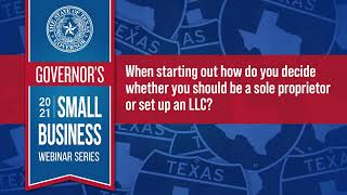 FAQ When starting a business in Texas how do you decide to be a sole proprietor or set up an LLC [upl. by Aener789]