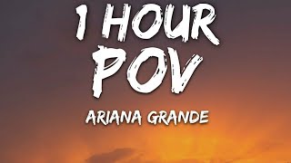 Ariana Grande  pov Lyrics 🎵1 Hour [upl. by Lela]