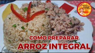 COMO PREPARAR ARROZ INTEGRAL  QUEDA PERFECTO  VIDEO DETALLADO [upl. by Tallula275]