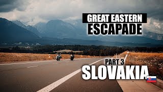 The Great Eastern Escapade part 3  High Mountains of Slovakia [upl. by Lesig768]