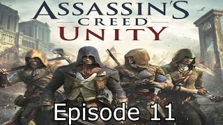 Assassins Creed Unity  Allumer le feu  Episode 11 FR HD [upl. by Yenahteb382]