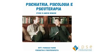 Psichiatria psicologia e psicoterapia  Storie di amiche nemiche [upl. by Ayanahs]