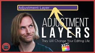 How To Use Adjustment Layers FCPX  FREE DOWNLOAD INCLUDED [upl. by Haelat]