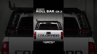 ROLLBAR CR2 ㅣ COLORADO ㅣOBROMOTORS [upl. by Flora]