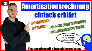 Amortisationsrechnung einfach erklärt [upl. by Carolynn]